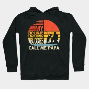 My Fishing Buddies Call Me Papa Father Day Men Hoodie